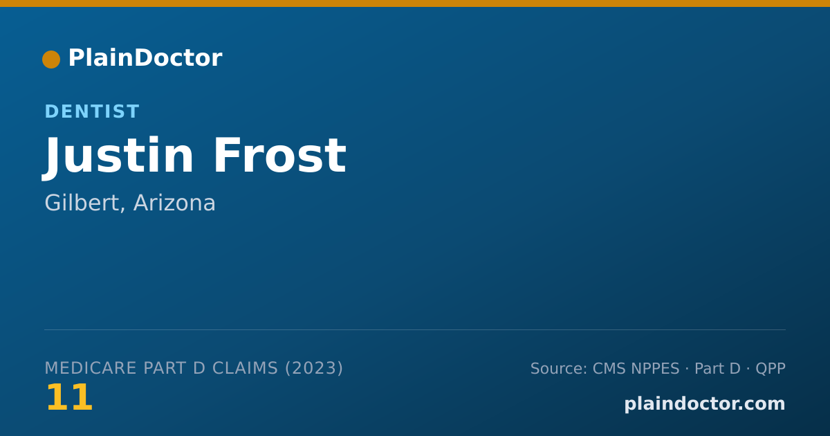 Shareable card for Justin Frost - Dentist, Gilbert, AZ
