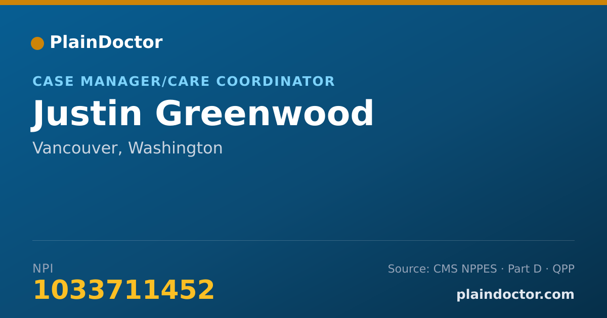 Shareable card for Justin Greenwood - Case Manager/Care Coordinator, Vancouver, WA