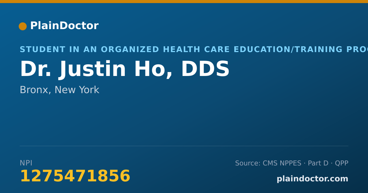 Shareable card for Justin Ho, DDS - Student in an Organized Health Care Education/Training Program, Bronx, NY