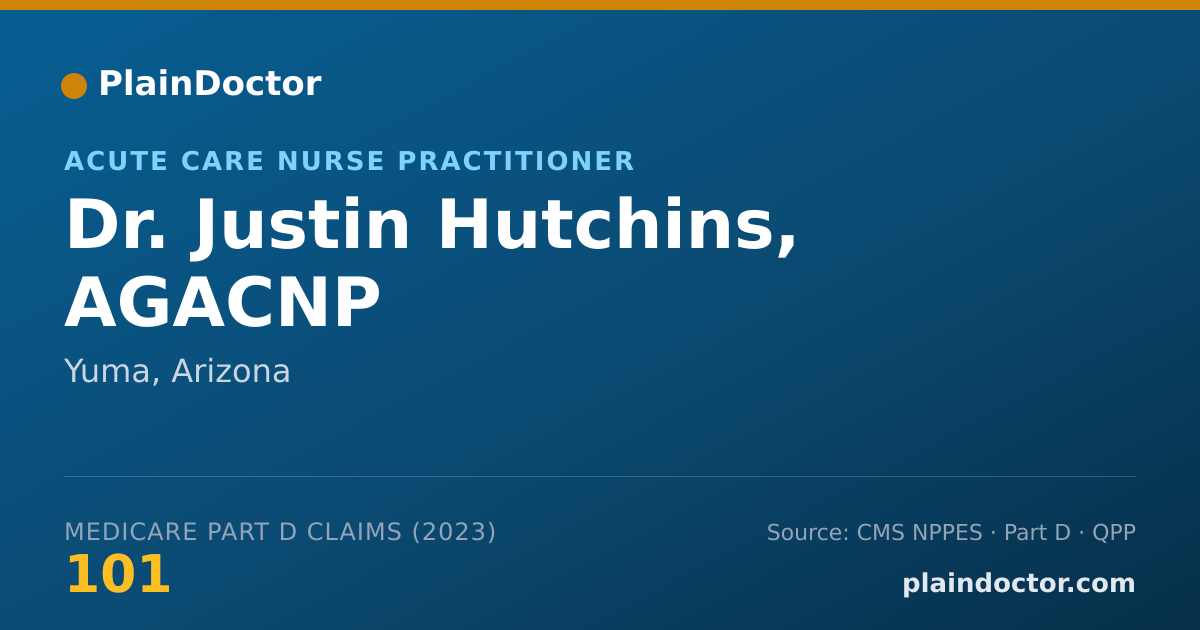Shareable card for Justin Hutchins, AGACNP - Acute Care Nurse Practitioner, Yuma, AZ