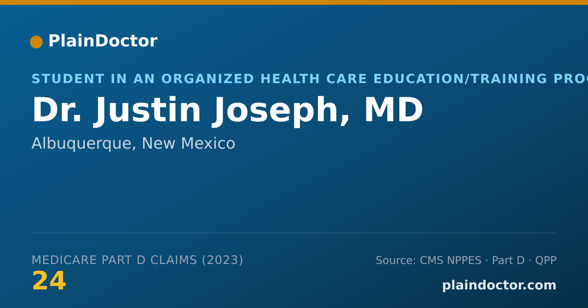 Shareable card for Justin Joseph, MD - Student in an Organized Health Care Education/Training Program, Albuquerque, NM