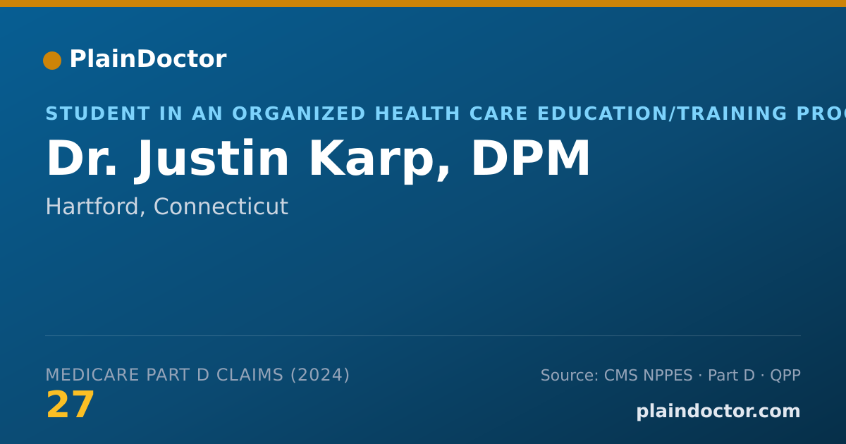 Shareable card for Justin Karp, DPM - Student in an Organized Health Care Education/Training Program, Hartford, CT