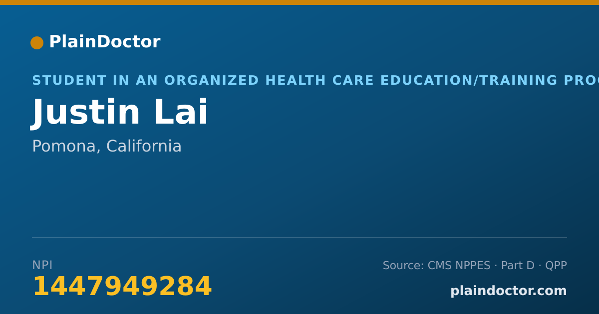 Shareable card for Justin Lai - Student in an Organized Health Care Education/Training Program, Pomona, CA