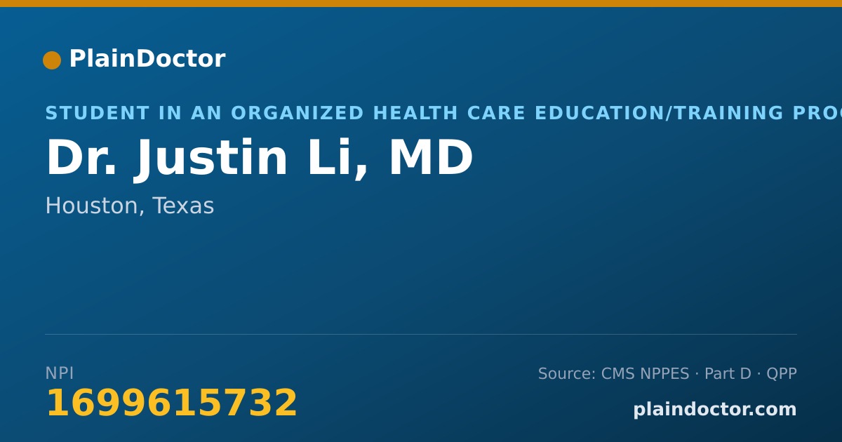 Shareable card for Justin Li, MD - Student in an Organized Health Care Education/Training Program, Houston, TX