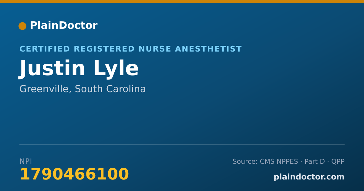 Shareable card for Justin Lyle - Certified Registered Nurse Anesthetist, Greenville, SC