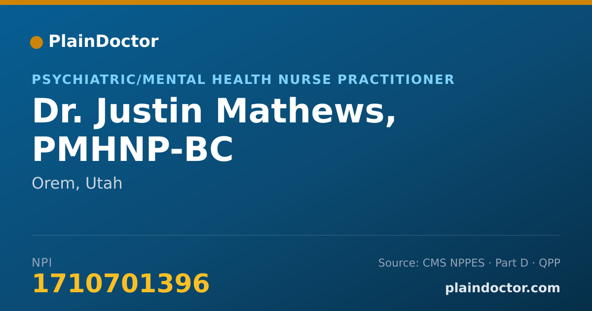 Shareable card for Justin Mathews, PMHNP-BC - Psychiatric/Mental Health Nurse Practitioner, Orem, UT