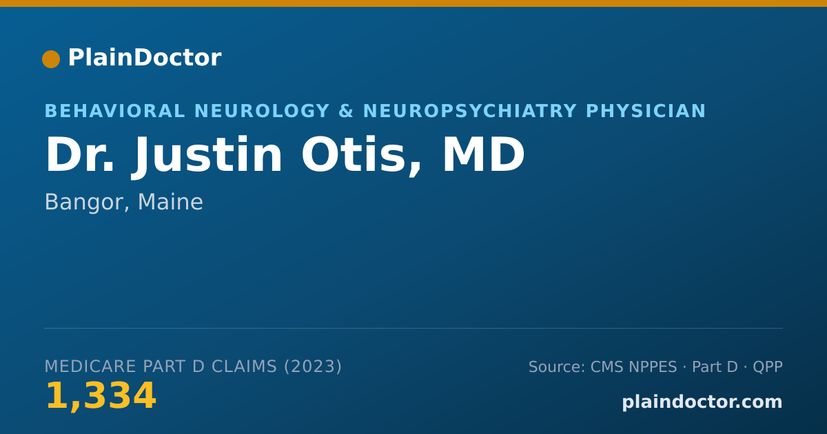 Shareable card for Justin Otis, MD - Behavioral Neurology & Neuropsychiatry Physician, Bangor, ME