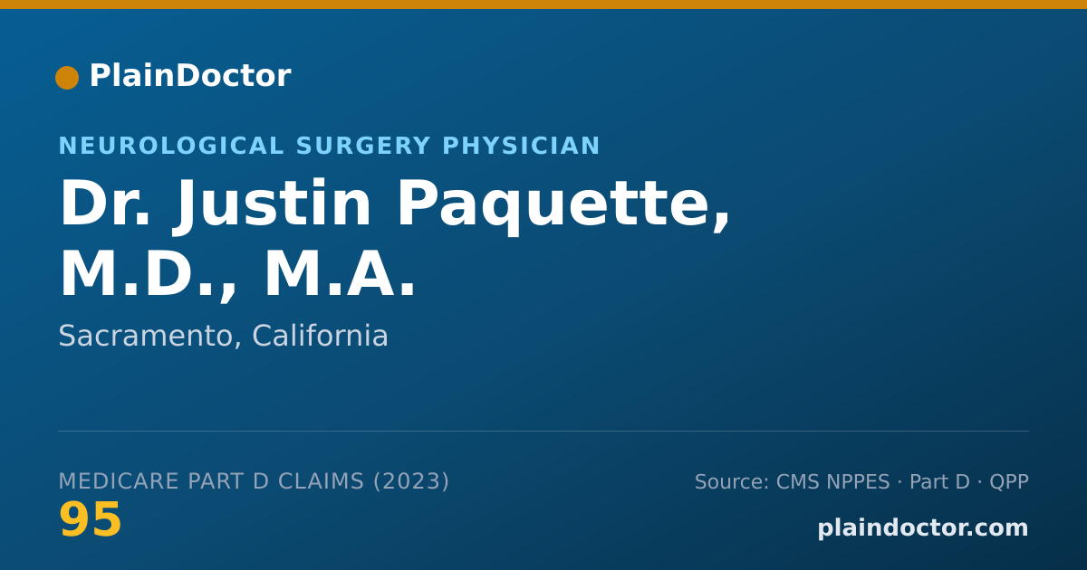 Shareable card for Justin Paquette, M.D., M.A. - Neurological Surgery Physician, Sacramento, CA