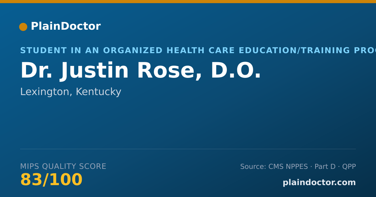 Shareable card for Justin Rose, D.O. - Student in an Organized Health Care Education/Training Program, Lexington, KY