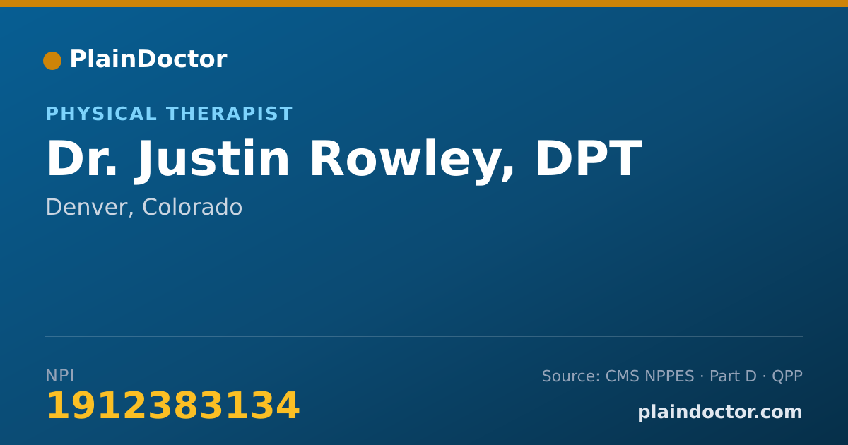 Shareable card for Justin Rowley, DPT - Physical Therapist, Denver, CO