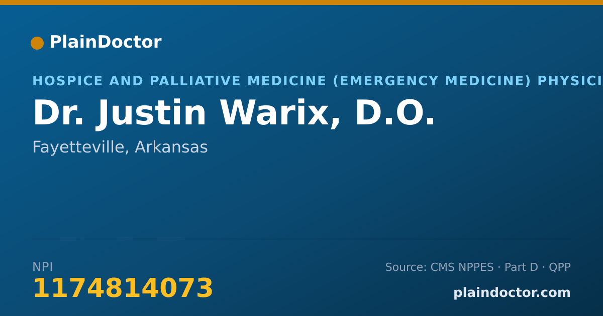 Shareable card for Justin Warix, D.O. - Hospice and Palliative Medicine (Emergency Medicine) Physician, Fayetteville, AR