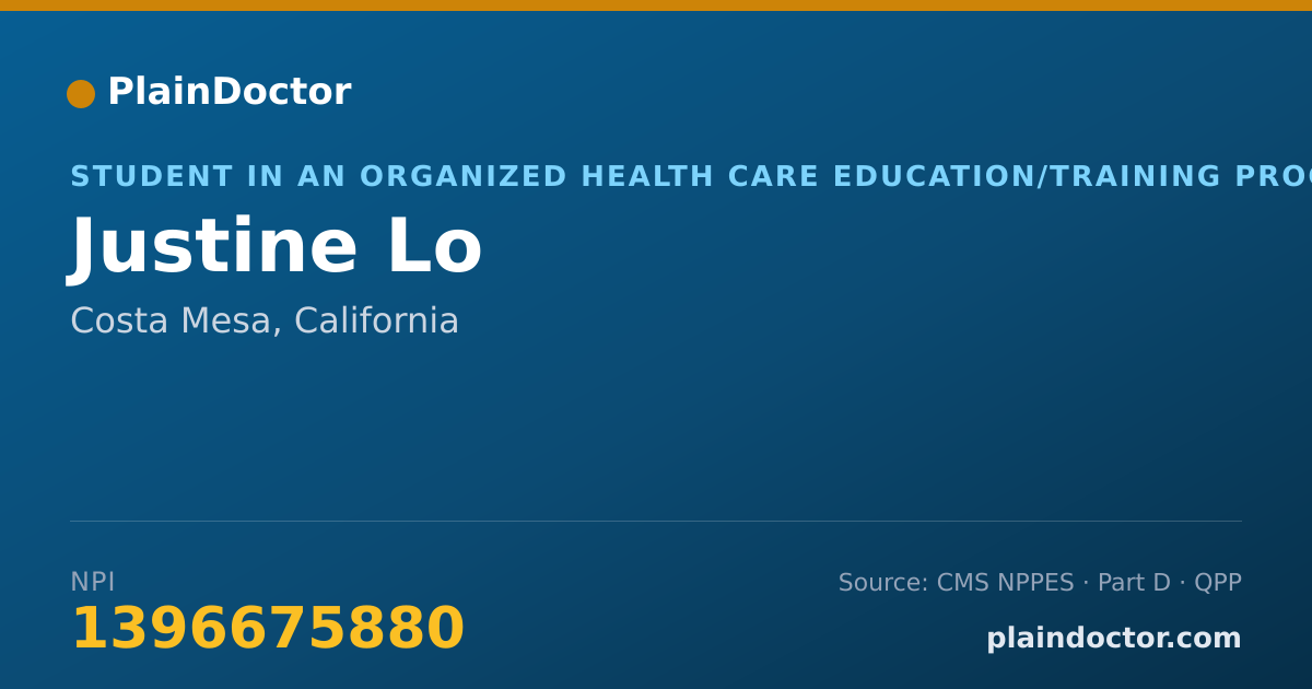 Shareable card for Justine Lo - Student in an Organized Health Care Education/Training Program, Costa Mesa, CA