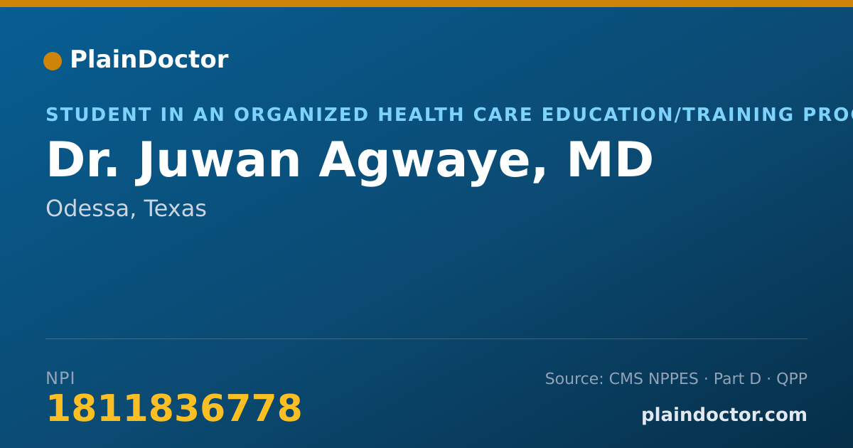 Shareable card for Juwan Agwaye, MD - Student in an Organized Health Care Education/Training Program, Odessa, TX