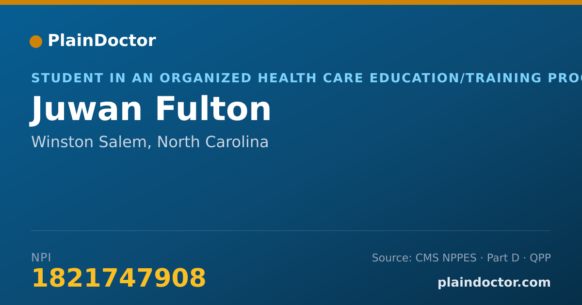 Shareable card for Juwan Fulton - Student in an Organized Health Care Education/Training Program, Winston Salem, NC