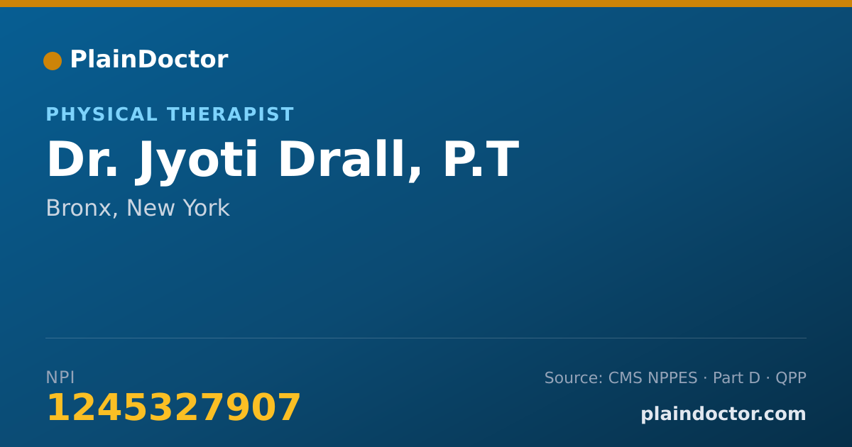 Shareable card for Jyoti Drall, P.T - Physical Therapist, Bronx, NY