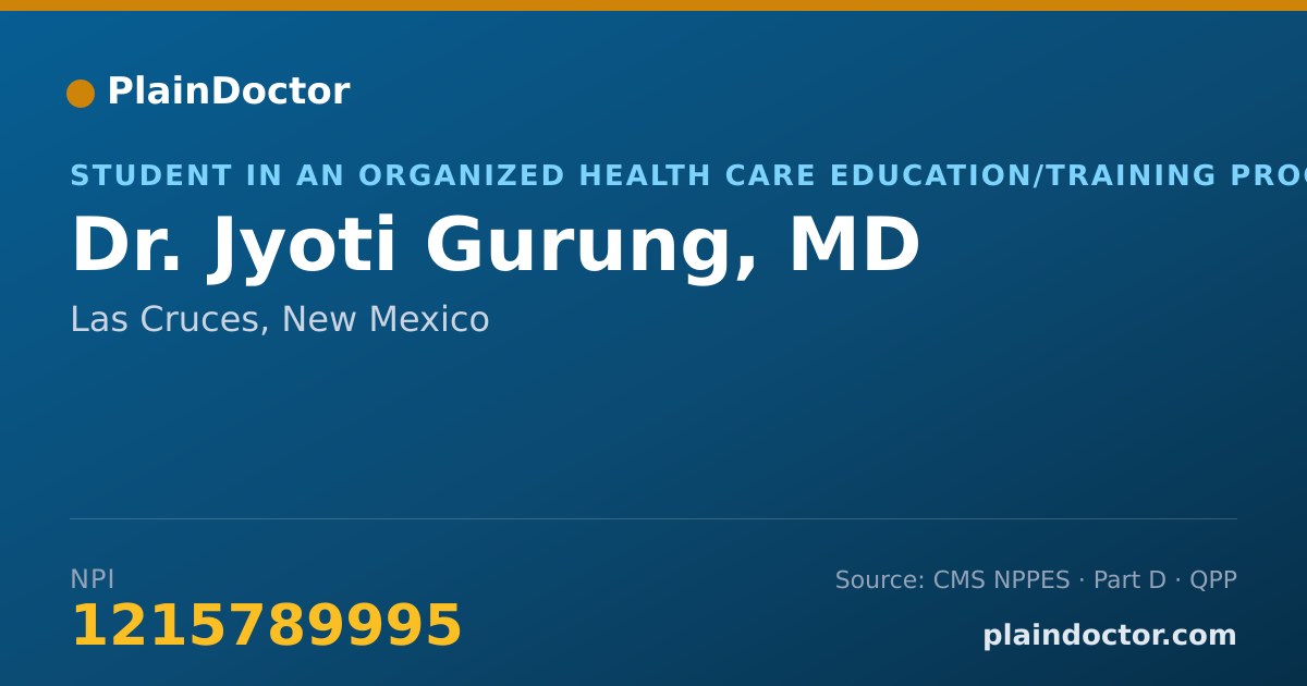 Shareable card for Jyoti Gurung, MD - Student in an Organized Health Care Education/Training Program, Las Cruces, NM