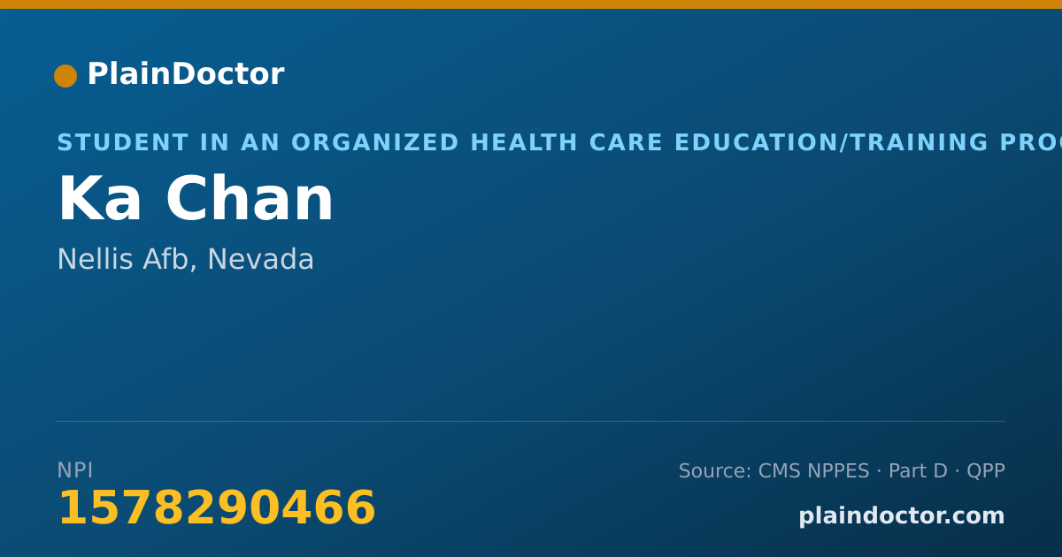 Shareable card for Ka Chan - Student in an Organized Health Care Education/Training Program, Nellis Afb, NV