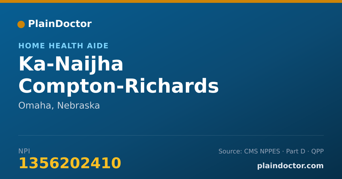 Shareable card for Ka-Naijha Compton-Richards - Home Health Aide, Omaha, NE