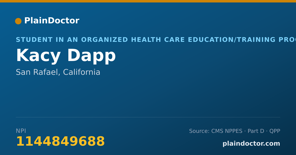 Shareable card for Kacy Dapp - Student in an Organized Health Care Education/Training Program, San Rafael, CA