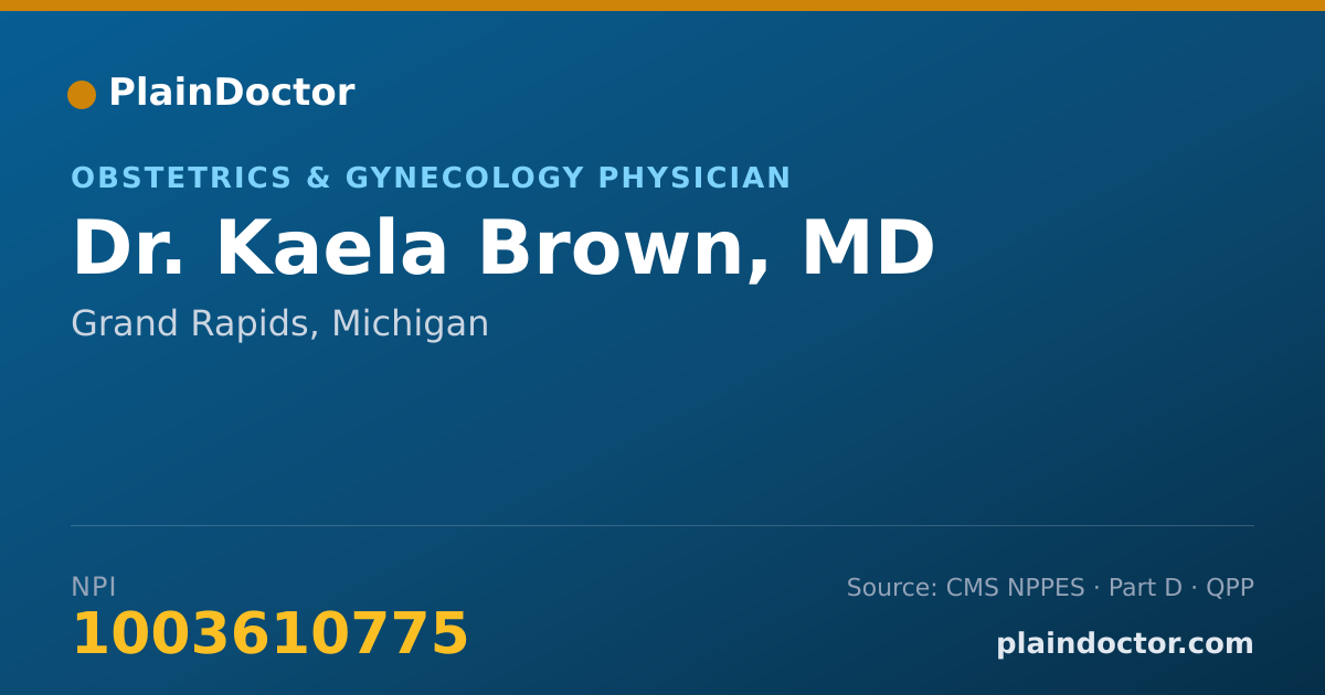 Shareable card for Kaela Brown, MD - Obstetrics & Gynecology Physician, Grand Rapids, MI