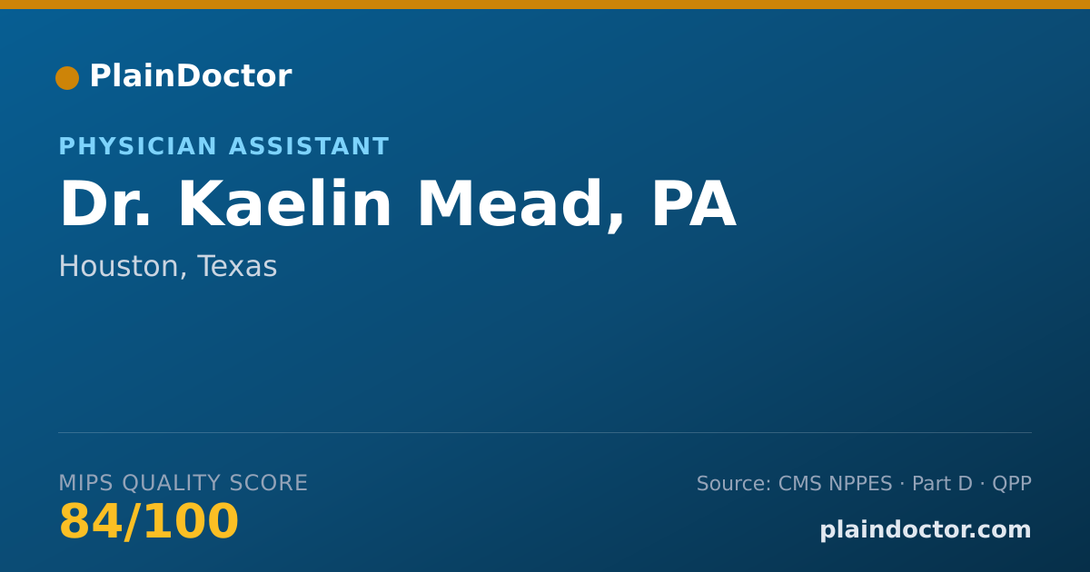 Shareable card for Kaelin Mead, PA - Physician Assistant, Houston, TX
