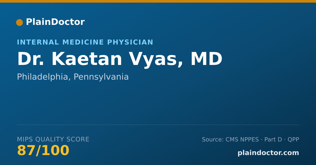 Shareable card for Kaetan Vyas, MD - Internal Medicine Physician, Philadelphia, PA
