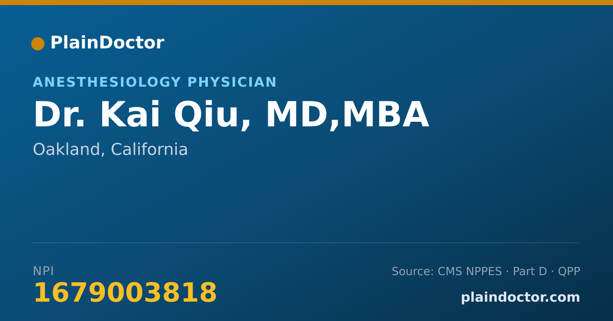 Shareable card for Kai Qiu, MD,MBA - Anesthesiology Physician, Oakland, CA