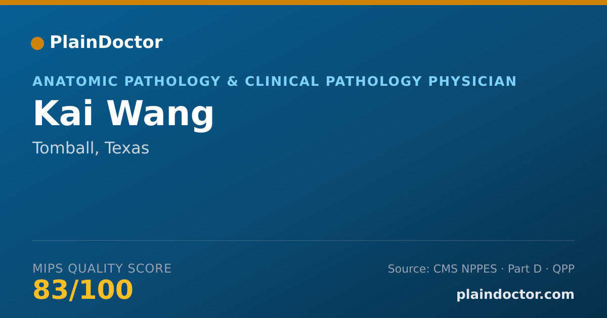 Shareable card for Kai Wang - Anatomic Pathology & Clinical Pathology Physician, Tomball, TX