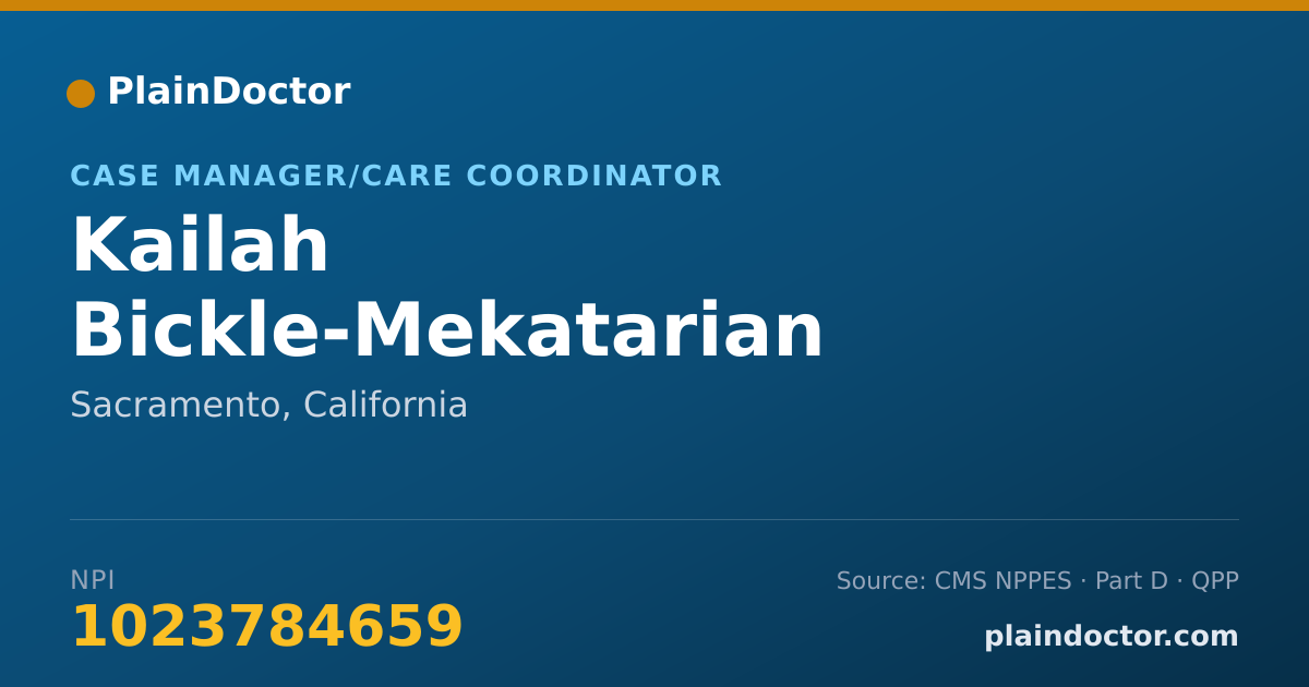 Shareable card for Kailah Bickle-Mekatarian - Case Manager/Care Coordinator, Sacramento, CA