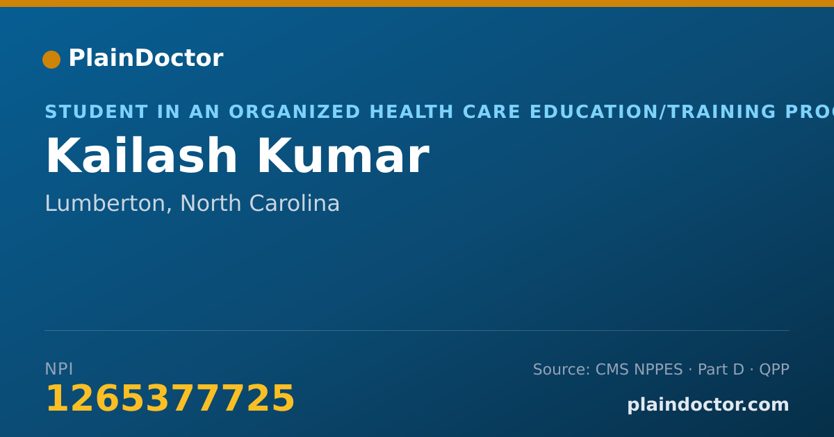 Shareable card for Kailash Kumar - Student in an Organized Health Care Education/Training Program, Lumberton, NC