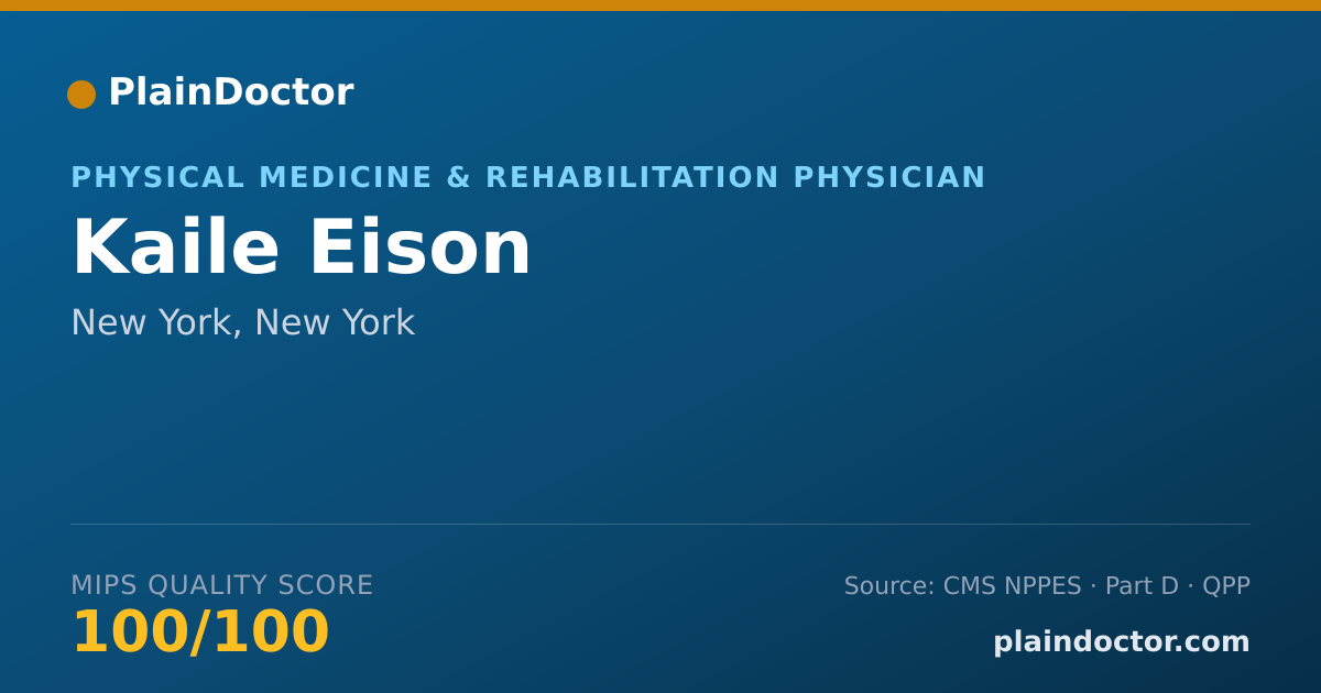 Shareable card for Kaile Eison - Physical Medicine & Rehabilitation Physician, New York, NY