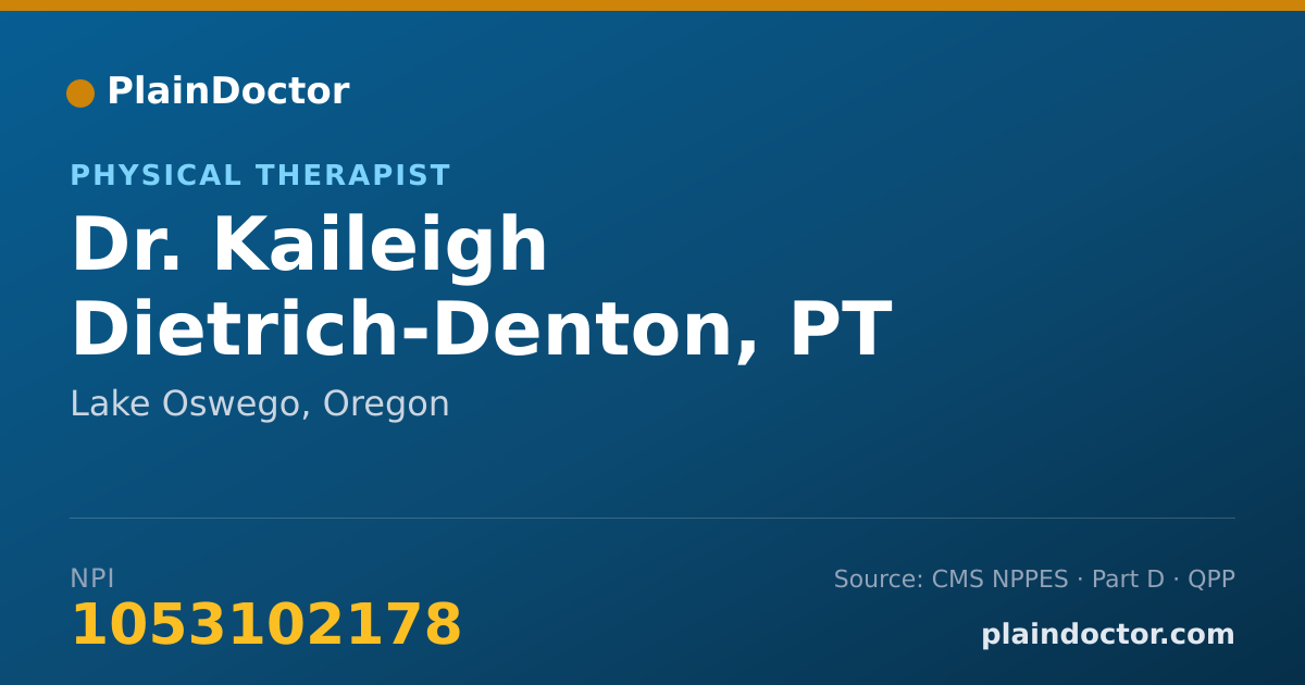 Shareable card for Kaileigh Dietrich-Denton, PT - Physical Therapist, Lake Oswego, OR