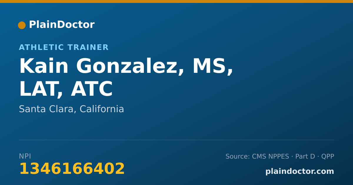 Shareable card for Kain Gonzalez, MS, LAT, ATC - Athletic Trainer, Santa Clara, CA