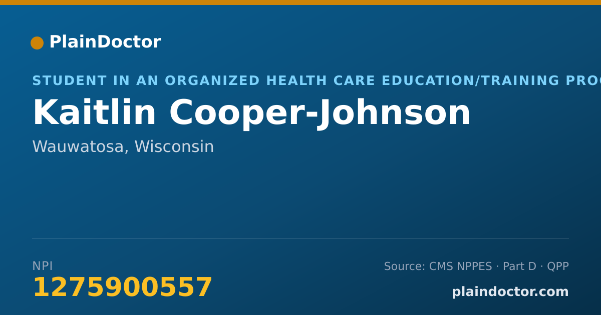 Shareable card for Kaitlin Cooper-Johnson - Student in an Organized Health Care Education/Training Program, Wauwatosa, WI