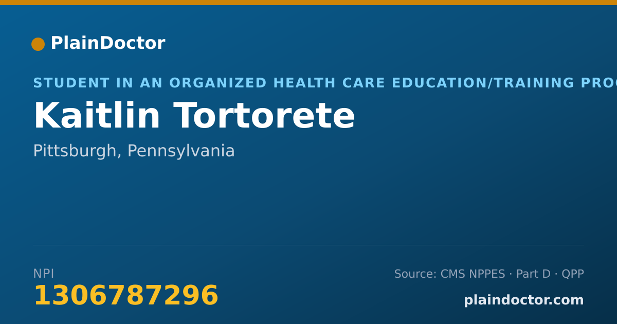 Shareable card for Kaitlin Tortorete - Student in an Organized Health Care Education/Training Program, Pittsburgh, PA