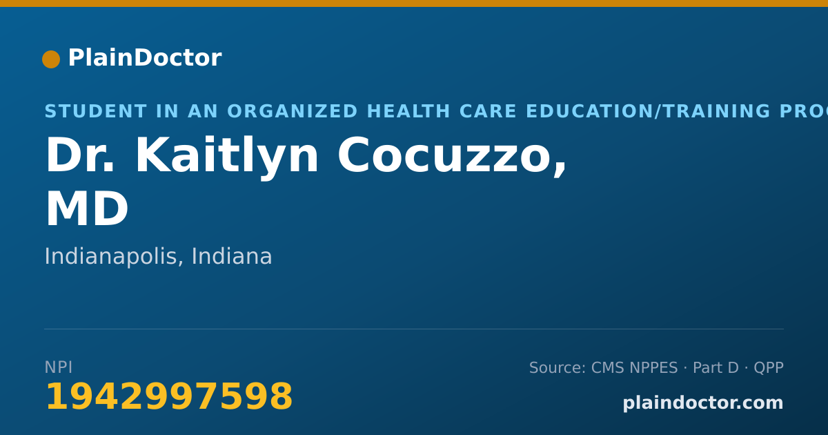 Shareable card for Kaitlyn Cocuzzo, MD - Student in an Organized Health Care Education/Training Program, Indianapolis, IN