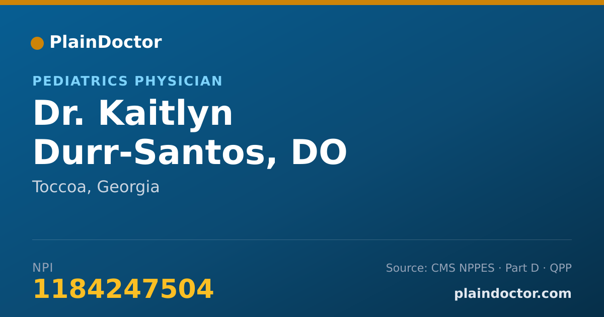 Shareable card for Kaitlyn Durr-Santos, DO - Pediatrics Physician, Toccoa, GA