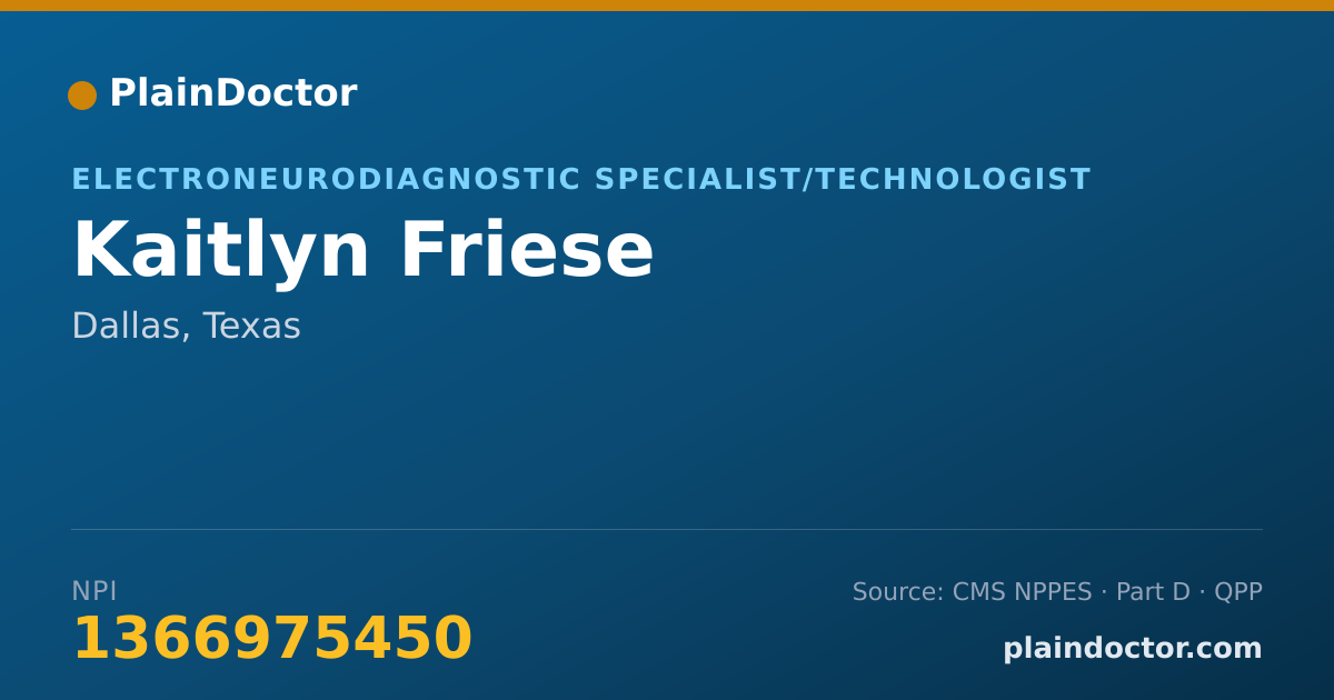 Shareable card for Kaitlyn Friese - Electroneurodiagnostic Specialist/Technologist, Dallas, TX