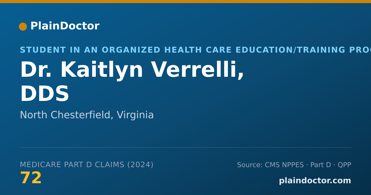 Shareable card for Kaitlyn Verrelli, DDS - Student in an Organized Health Care Education/Training Program, North Chesterfield, VA