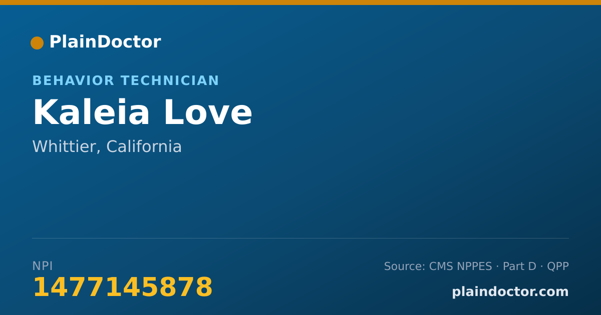 Shareable card for Kaleia Love - Behavior Technician, Whittier, CA