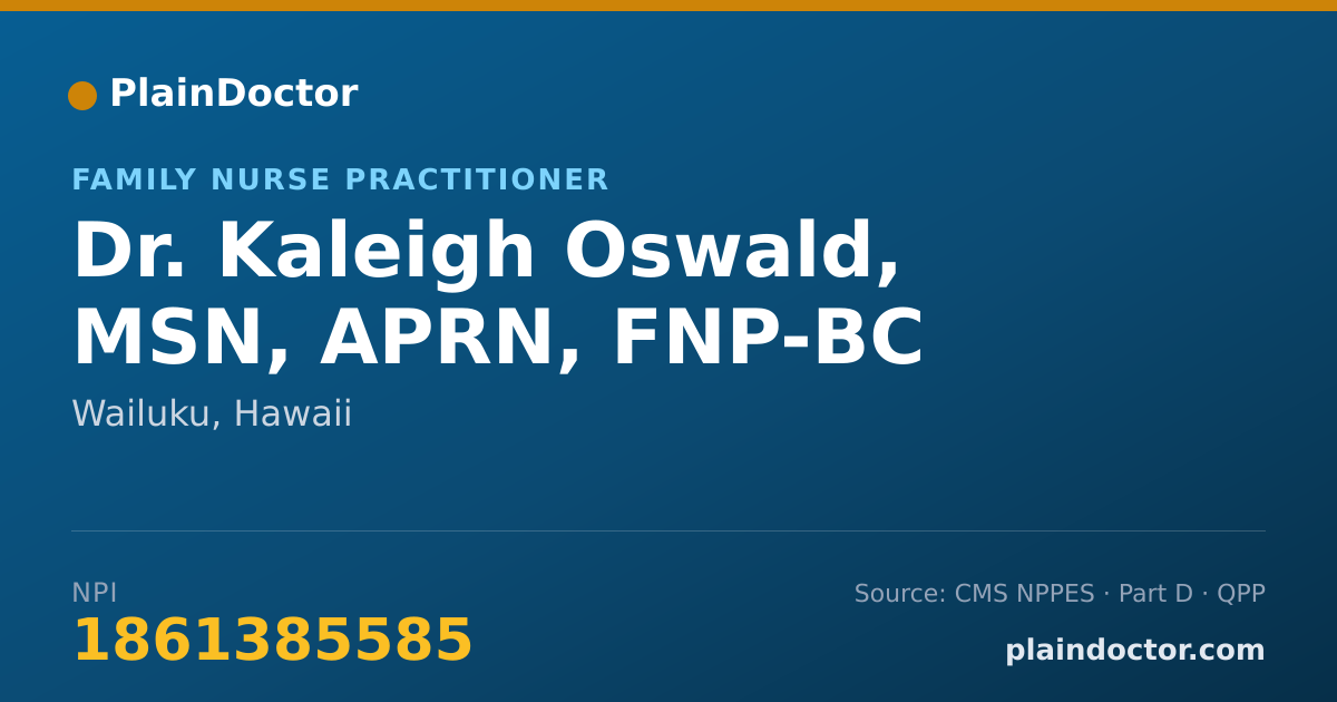 Shareable card for Kaleigh Oswald, MSN, APRN, FNP-BC - Family Nurse Practitioner, Wailuku, HI