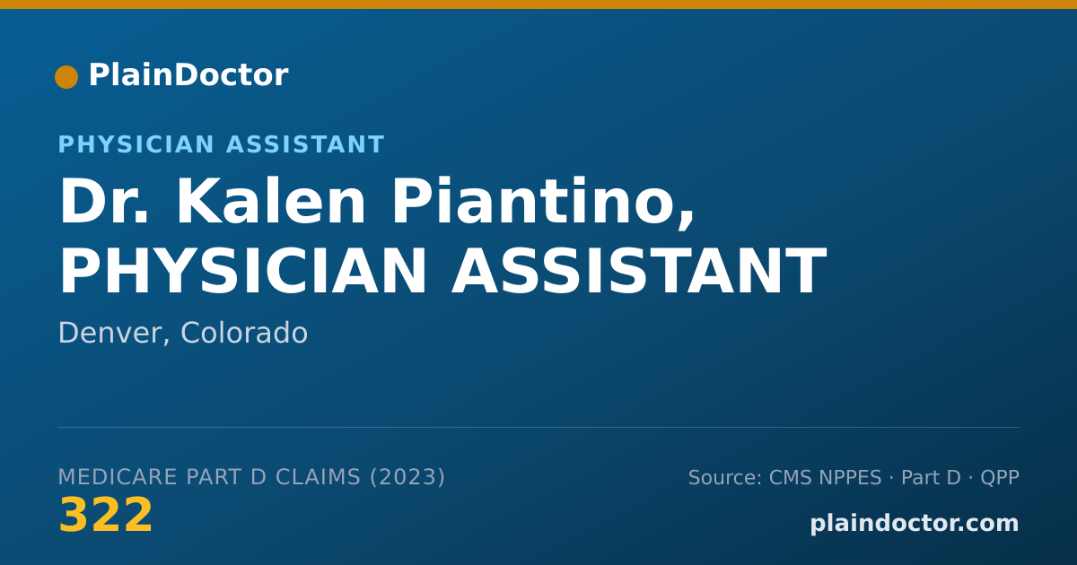 Shareable card for Kalen Piantino, PHYSICIAN ASSISTANT - Physician Assistant, Denver, CO