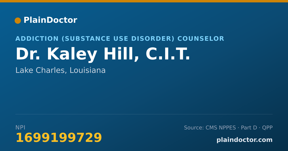 Shareable card for Kaley Hill, C.I.T. - Addiction (Substance Use Disorder) Counselor, Lake Charles, LA