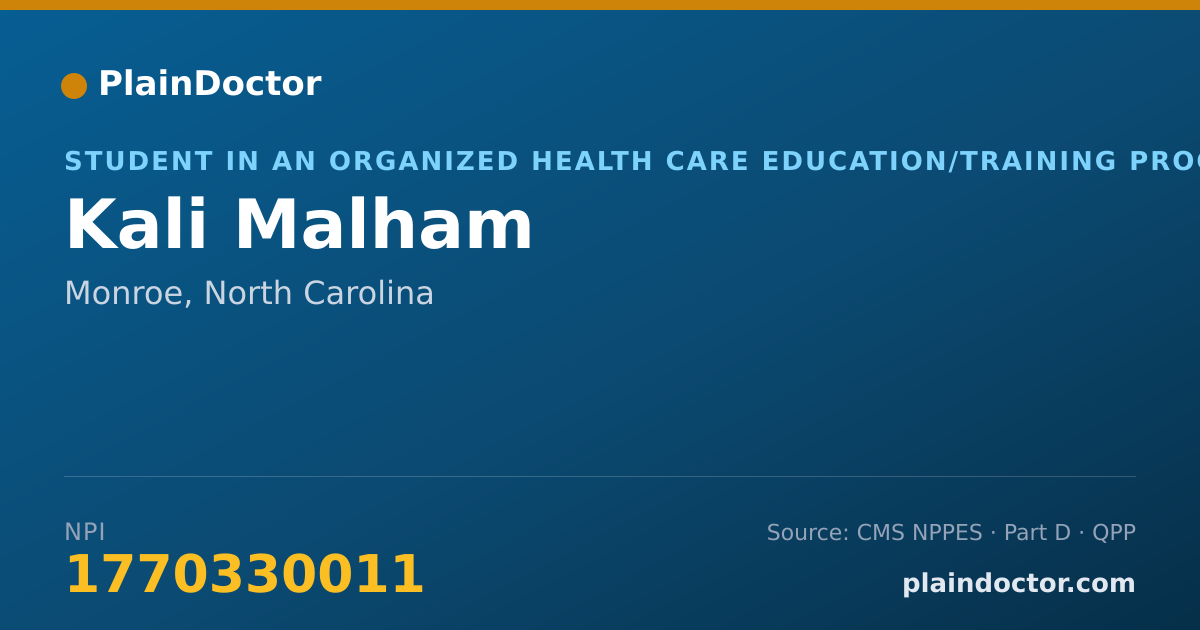 Shareable card for Kali Malham - Student in an Organized Health Care Education/Training Program, Monroe, NC