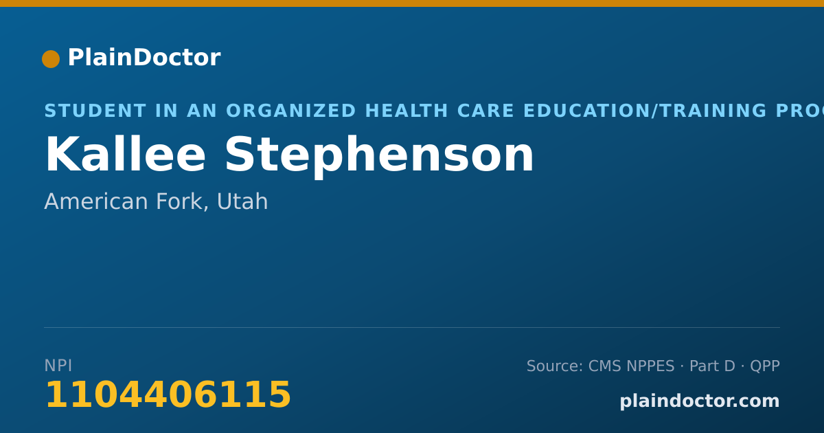 Shareable card for Kallee Stephenson - Student in an Organized Health Care Education/Training Program, American Fork, UT