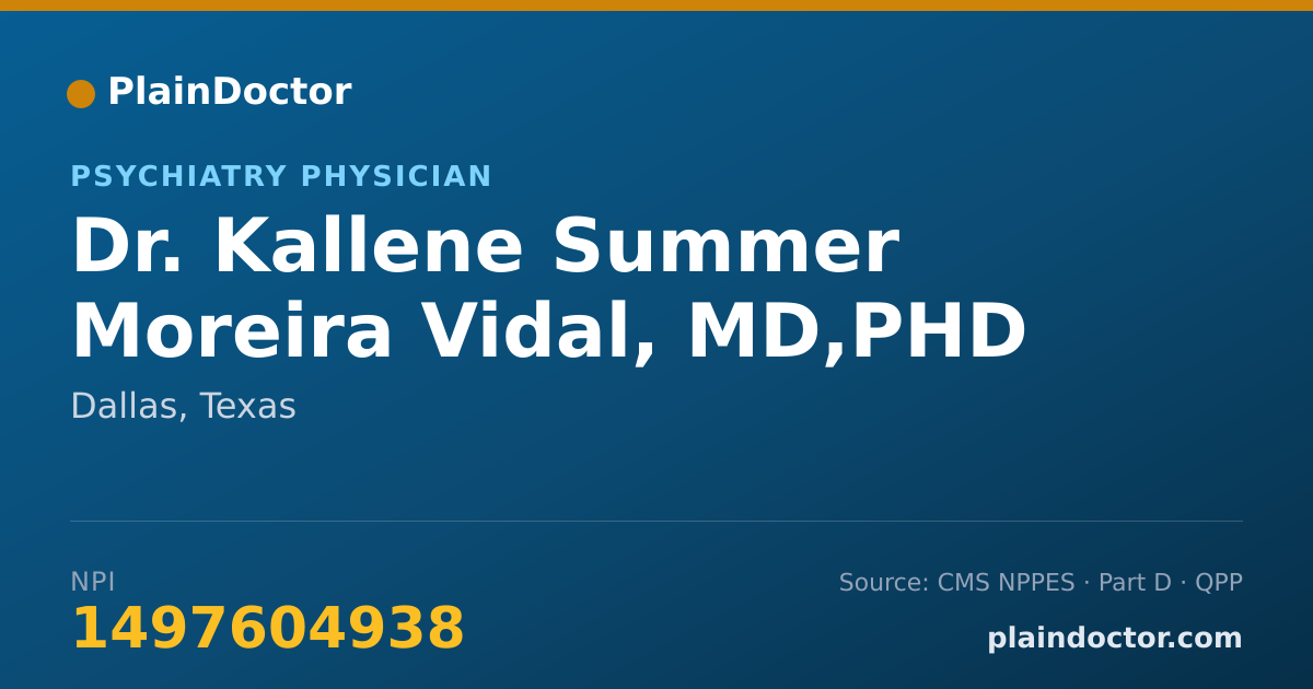 Shareable card for Kallene Summer Moreira Vidal, MD,PHD - Psychiatry Physician, Dallas, TX
