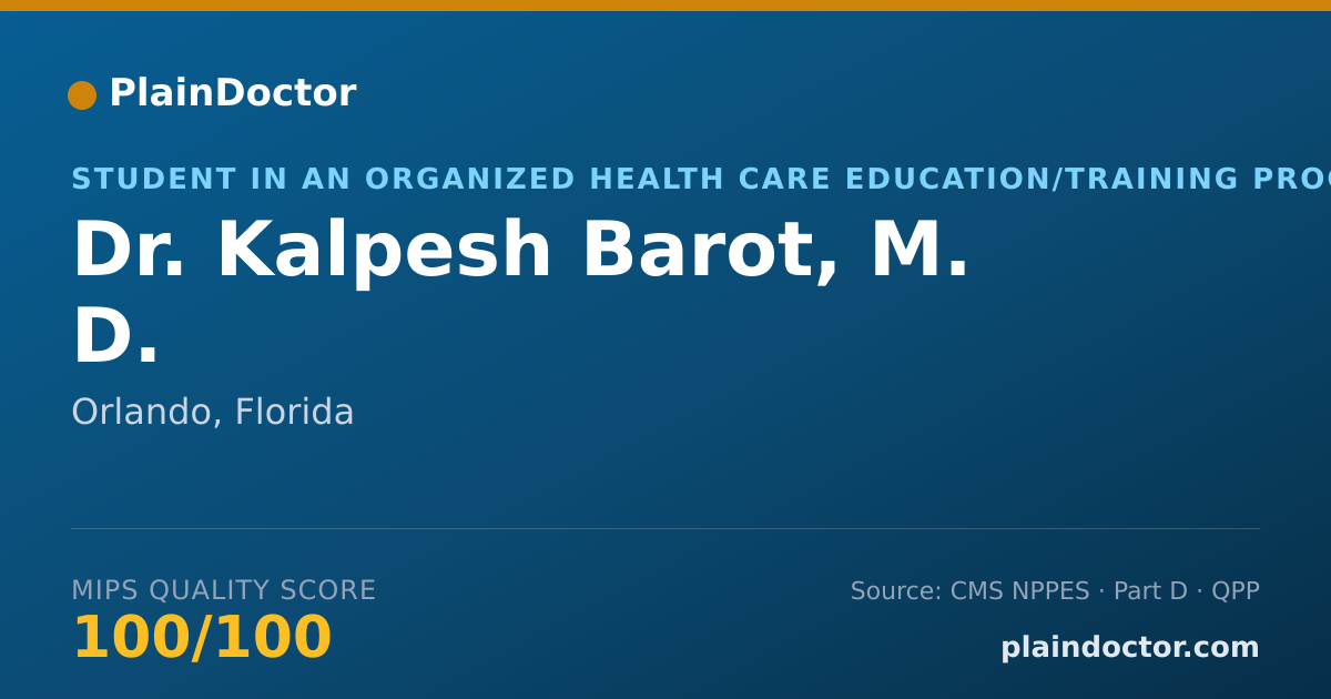 Shareable card for Kalpesh Barot, M. D. - Student in an Organized Health Care Education/Training Program, Orlando, FL