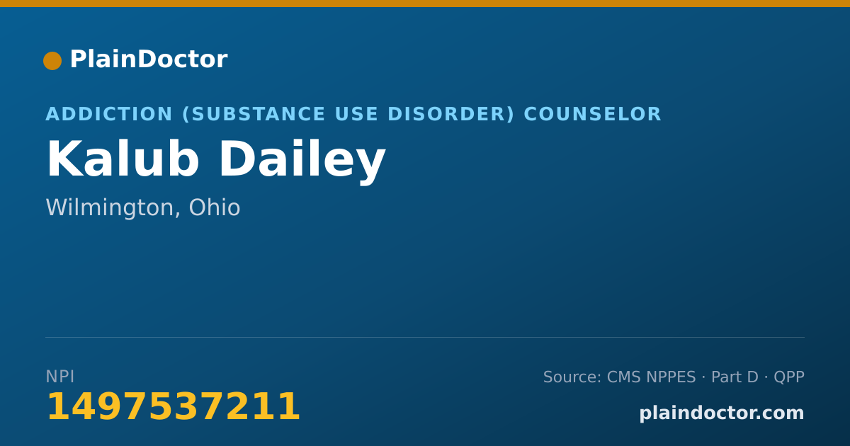 Shareable card for Kalub Dailey - Addiction (Substance Use Disorder) Counselor, Wilmington, OH