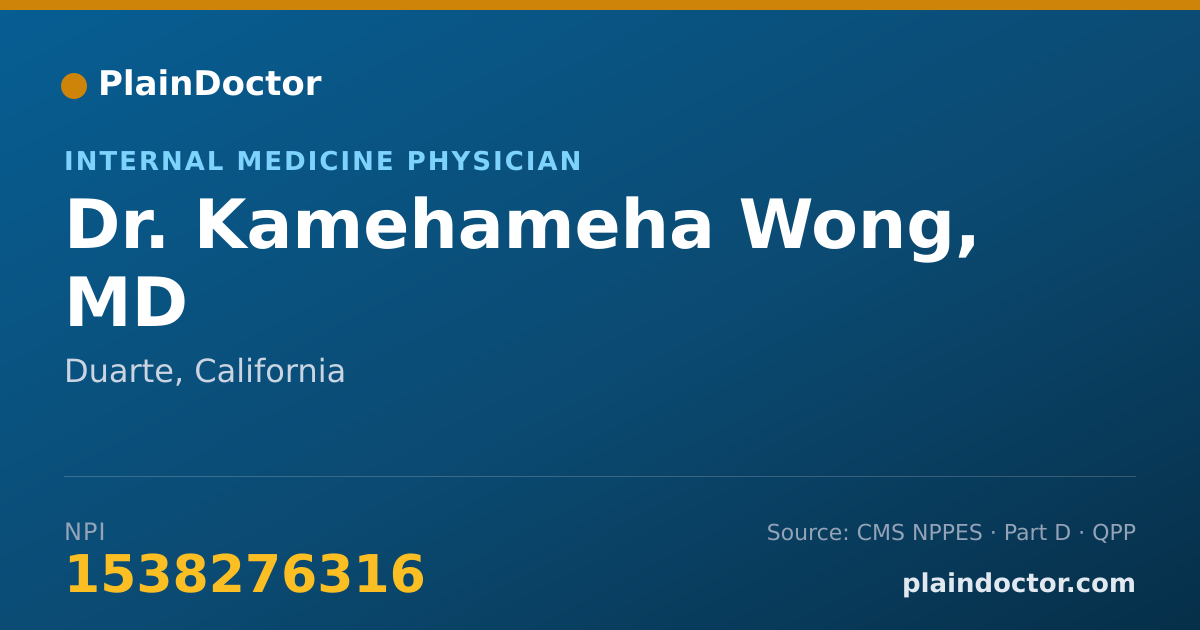 Shareable card for Kamehameha Wong, MD - Internal Medicine Physician, Duarte, CA