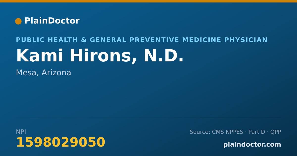 Shareable card for Kami Hirons, N.D. - Public Health & General Preventive Medicine Physician, Mesa, AZ